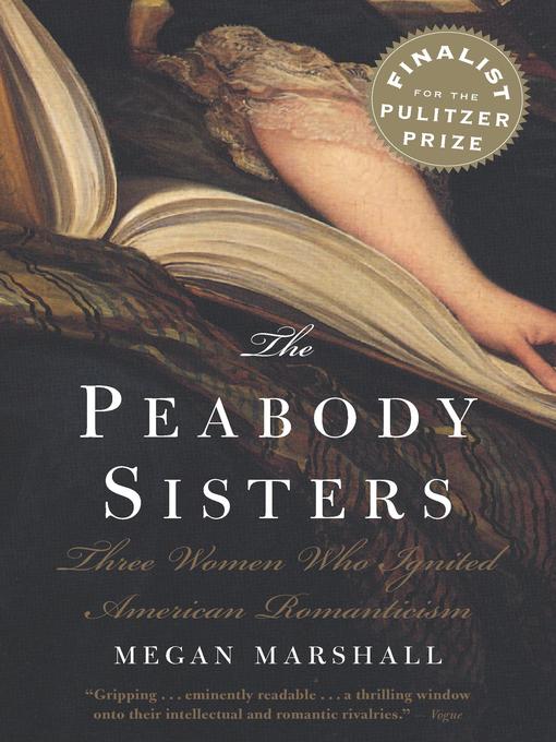 Title details for The Peabody Sisters by Megan Marshall - Available